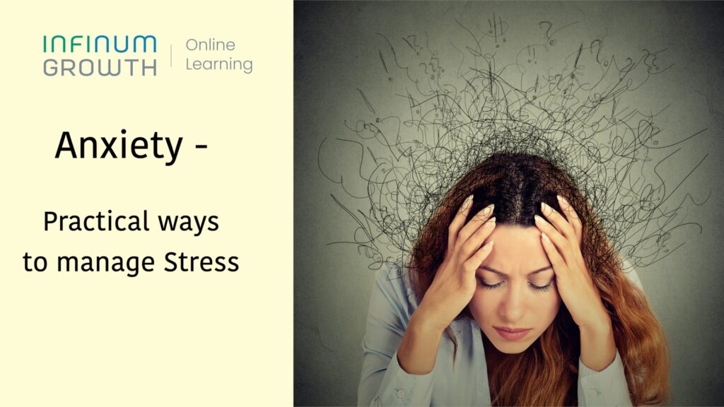 Anxiety – Practical ways to manage stress