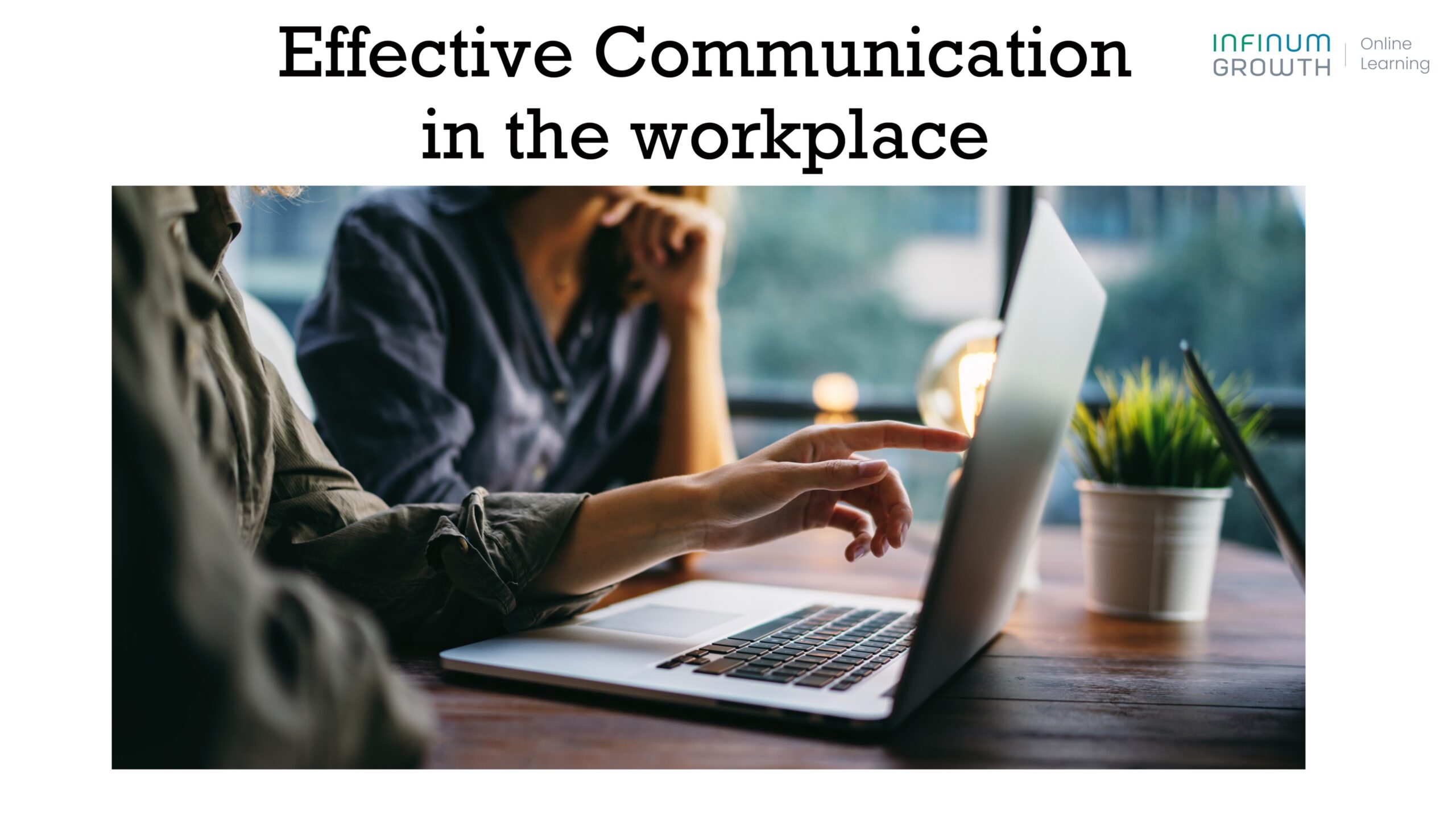 Personal Development: Effective communication in the workplace – A short film