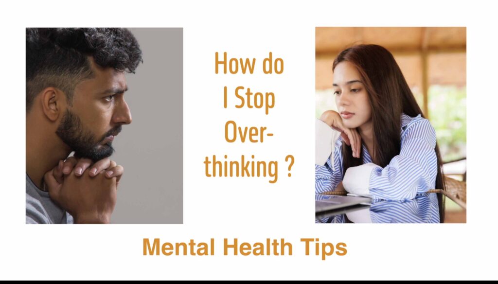 How do I stop Overthinking ?  Mental Health Tips | InfinumGrowth