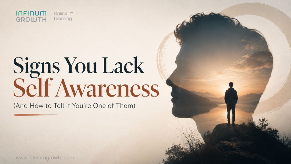 Signs You Lack Self Awareness (And How to Tell if You’re One of Them)