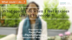 What could I do when I feel anxious talking to people